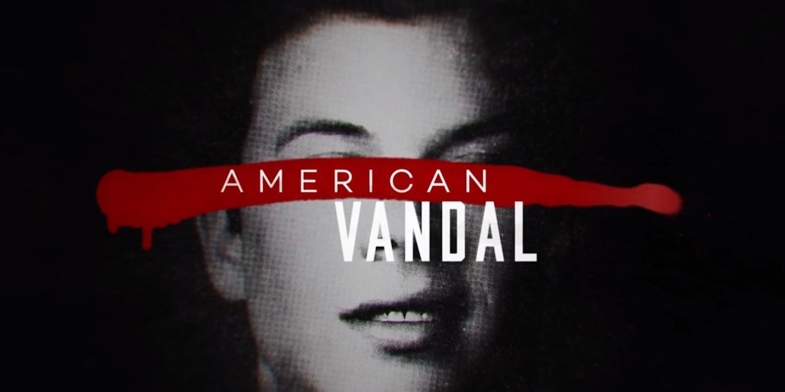 American Vandal, la serie que se burló de los documentales