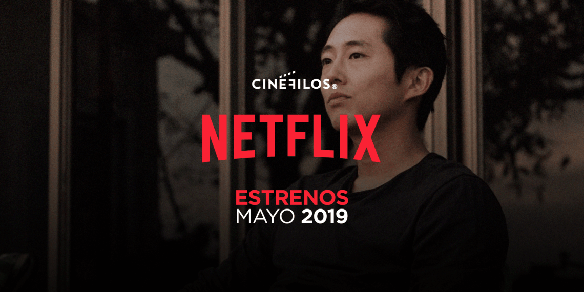 Los estrenos que llegan a Netflix en Mayo