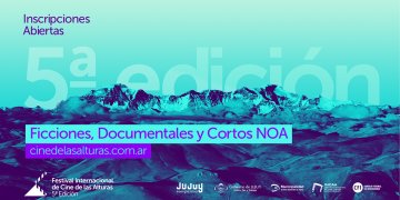 Convocatoria: ¡Presentá tu proyecto en el Festival de cine de las Alturas!