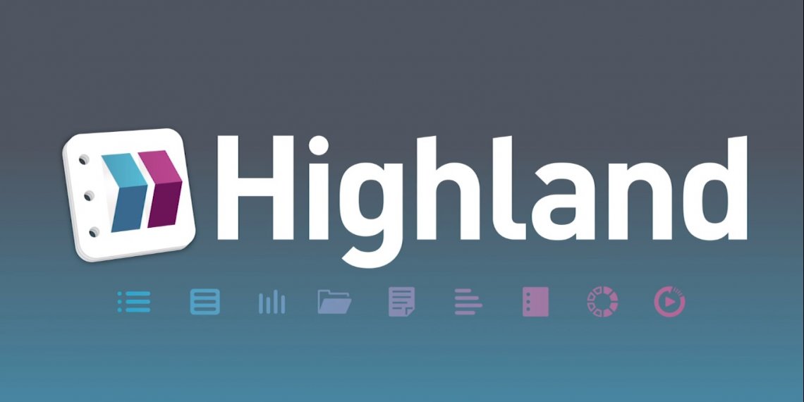 Highland 2, una herramienta pensada por guionistas para guionistas