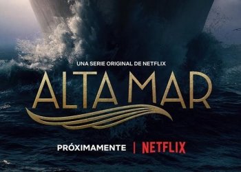 Netflix presenta el primer tráiler de Alta Mar, su nueva serie original española
