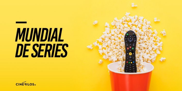 ¡Empieza el mundial de series de Cinéfilos!