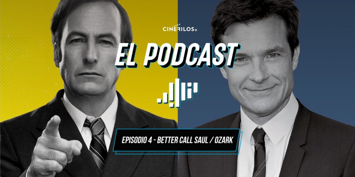 ¡Ya está disponible nuestro podcast sobre Better Call Saul y Ozark!