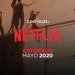 Los estrenos que llegan a Netflix en Mayo