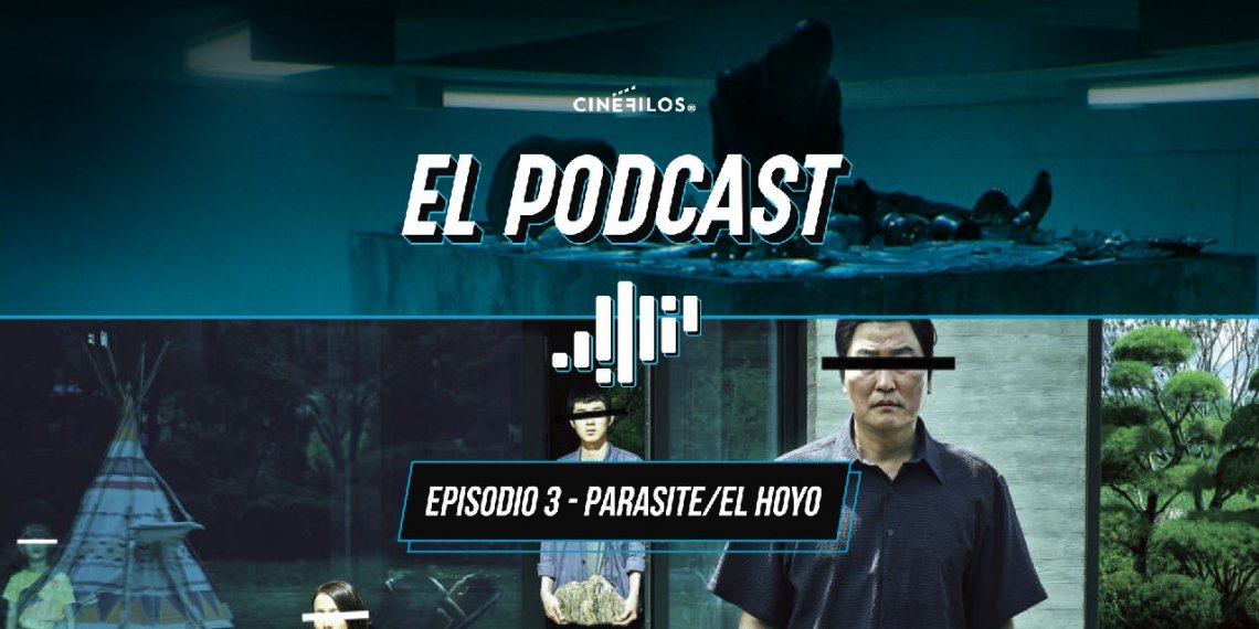 ¡Ya está disponible nuestro podcast sobre Parasite y El Hoyo!
